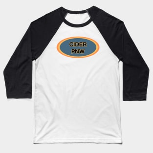 Cider Pacific Northwest! Retro Vintage Cloudy PNW Decal Style Baseball T-Shirt